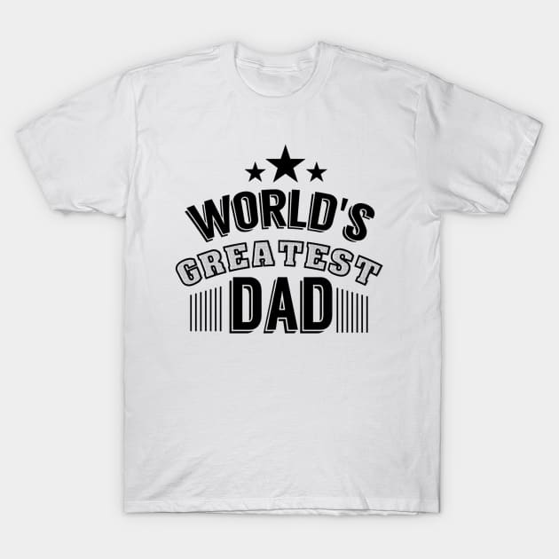 World's Greatest Dad T-Shirt by Rebo Boss